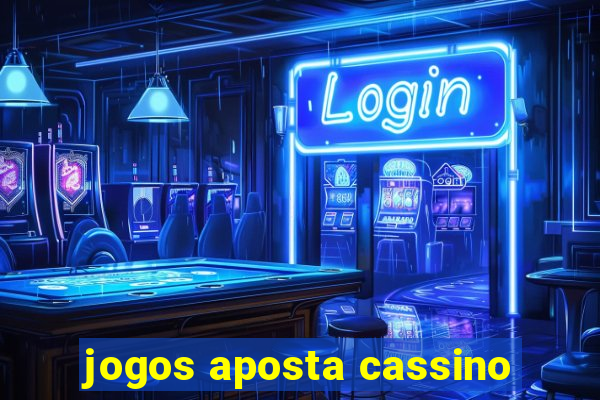 jogos aposta cassino