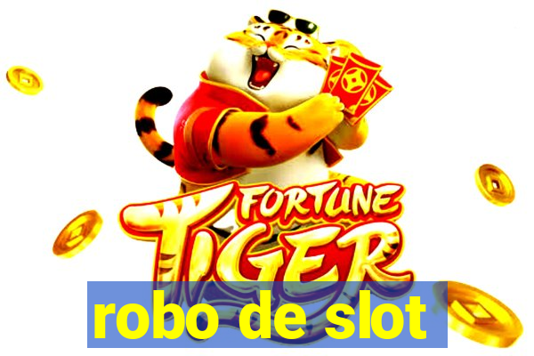 robo de slot