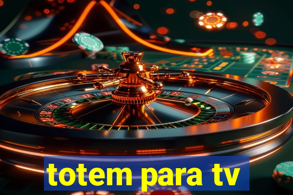 totem para tv