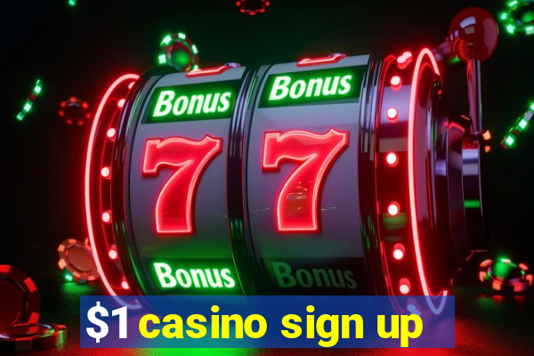 $1 casino sign up