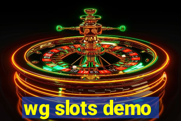 wg slots demo