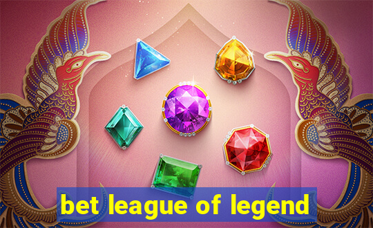 bet league of legend