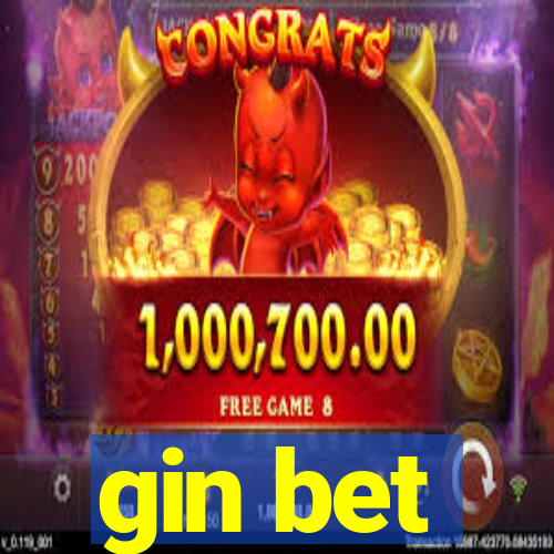 gin bet