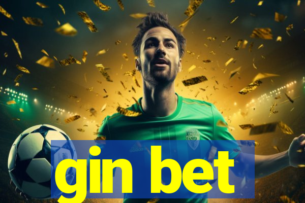 gin bet