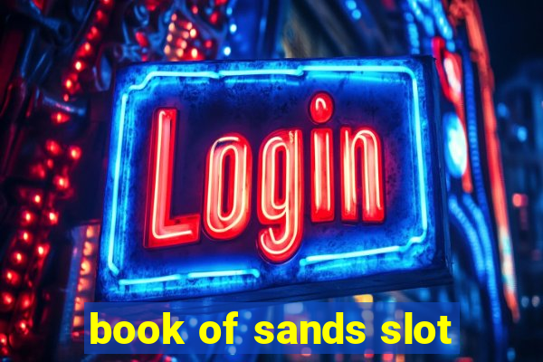 book of sands slot