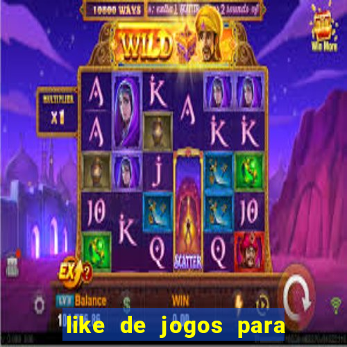 like de jogos para ganhar dinheiro