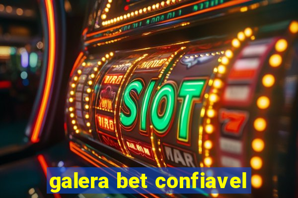 galera bet confiavel