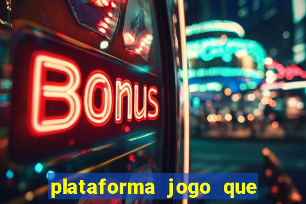 plataforma jogo que paga no cadastro