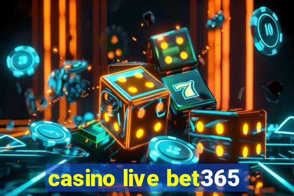 casino live bet365