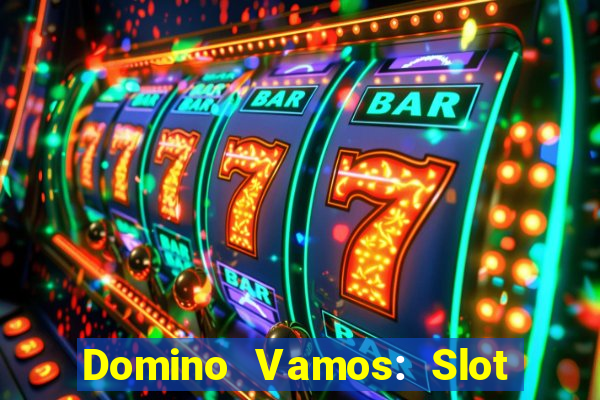 Domino Vamos: Slot Crash Poker