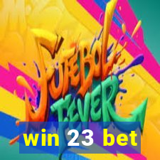 win 23 bet