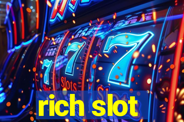 rich slot