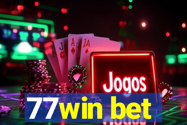 77win bet