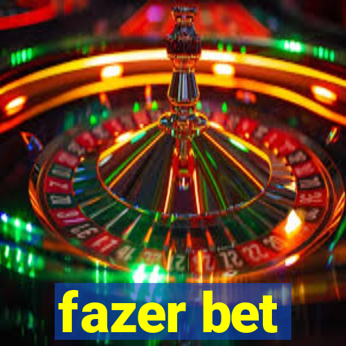 fazer bet