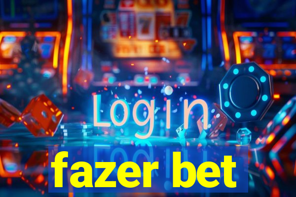 fazer bet