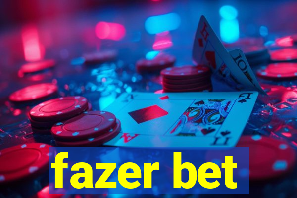 fazer bet