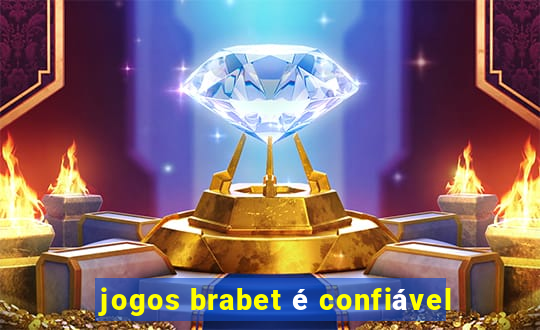 jogos brabet é confiável