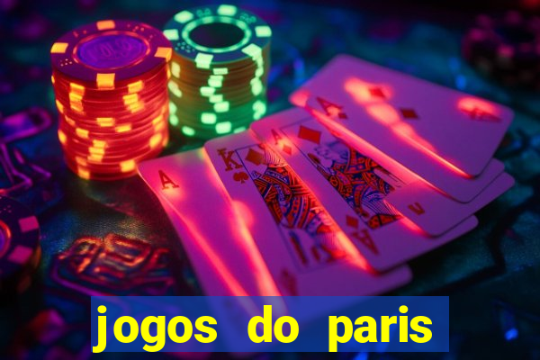 jogos do paris saint-germain ao vivo