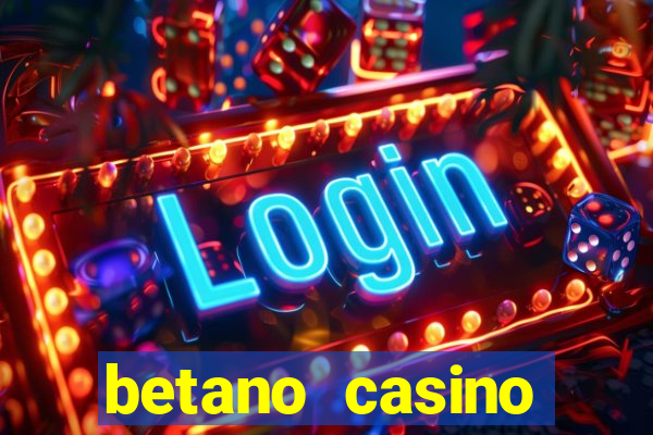 betano casino entrar agora