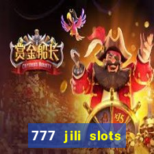 777 jili slots online games