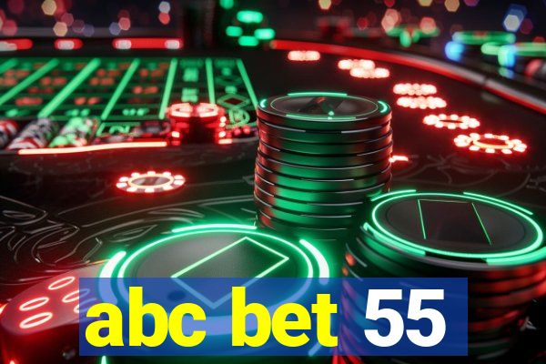 abc bet 55