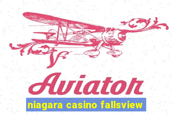 niagara casino fallsview