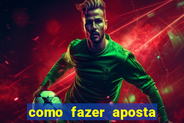 como fazer aposta jogo do bicho