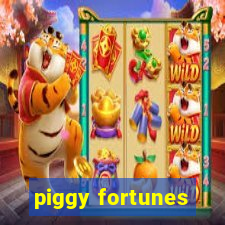 piggy fortunes