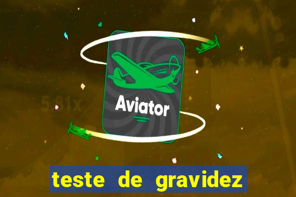 teste de gravidez positivo pdf