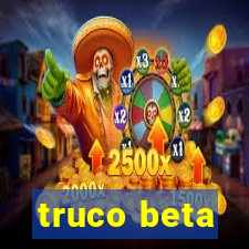 truco beta