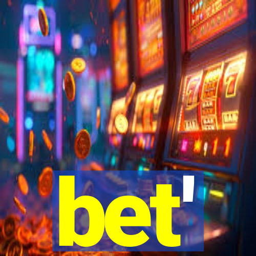 bet'