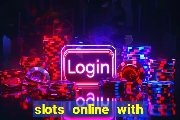 slots online with real money