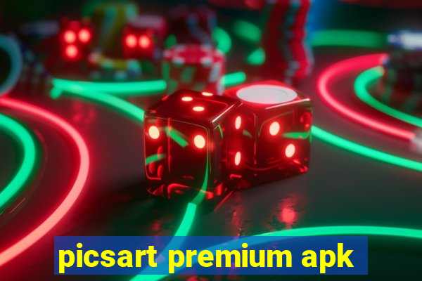 picsart premium apk