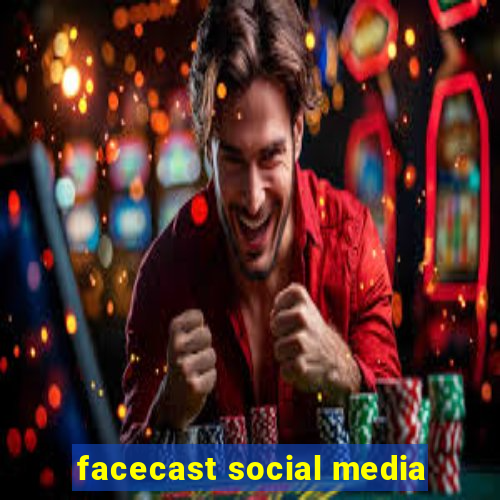 facecast social media