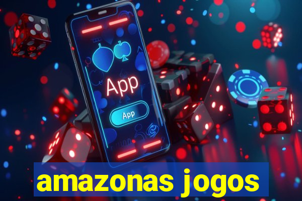 amazonas jogos