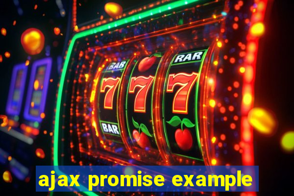 ajax promise example