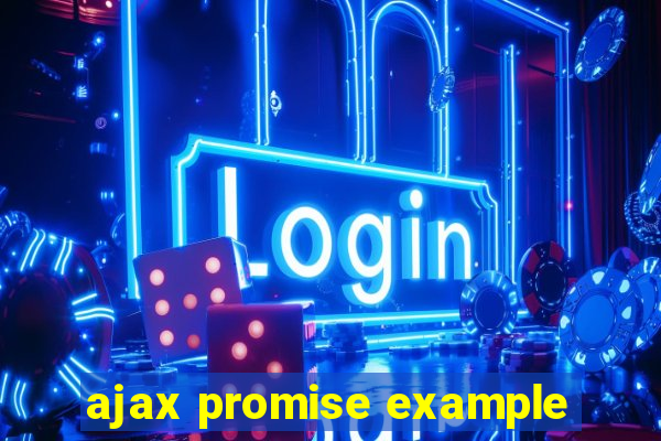 ajax promise example