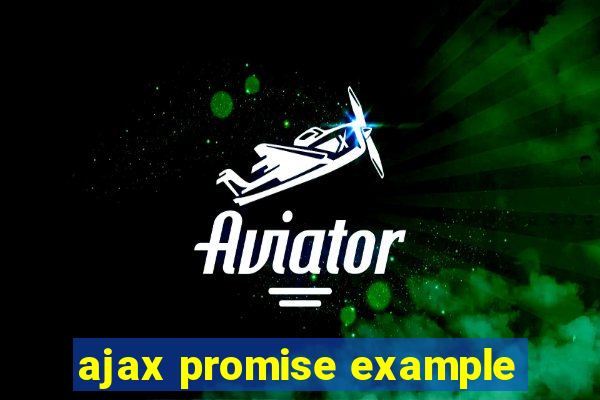 ajax promise example