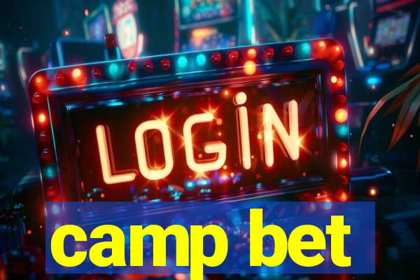 camp bet