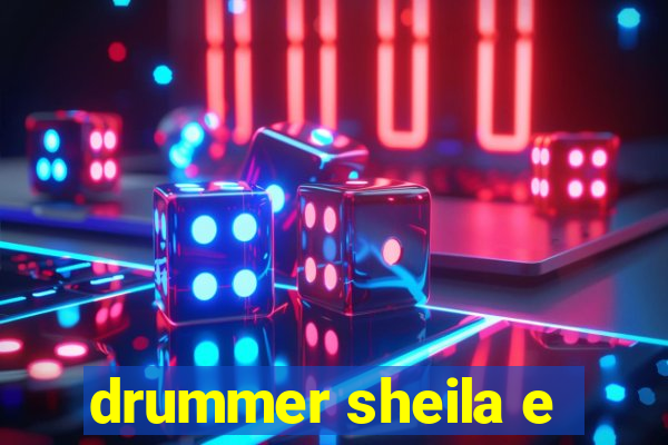 drummer sheila e