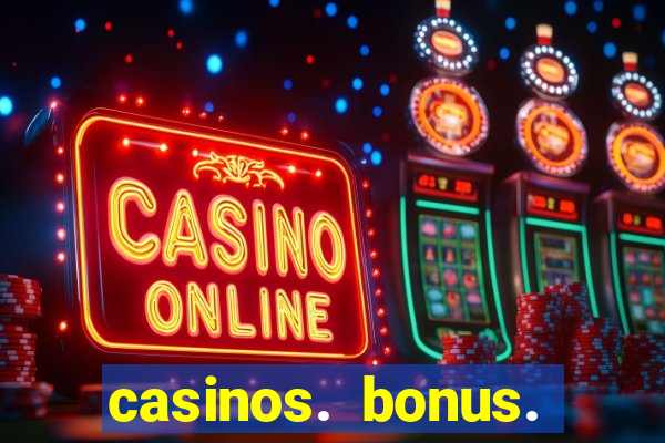 casinos. bonus. sem. deposito.