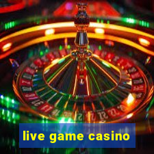 live game casino