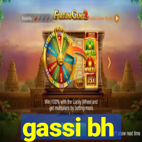 gassi bh