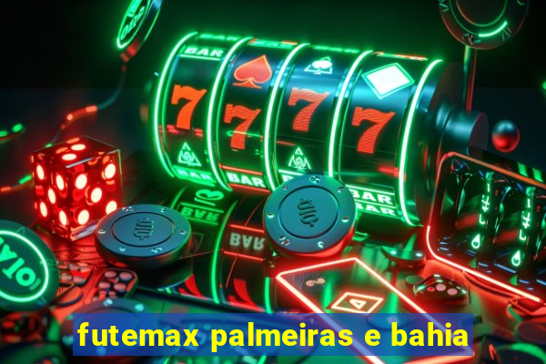 futemax palmeiras e bahia