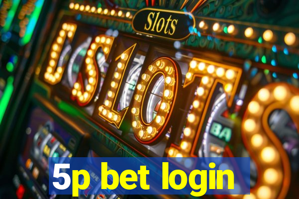 5p bet login