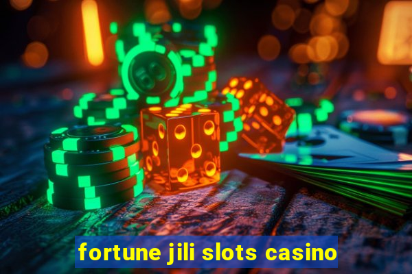 fortune jili slots casino