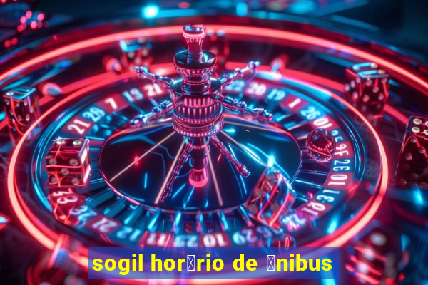 sogil hor谩rio de 么nibus