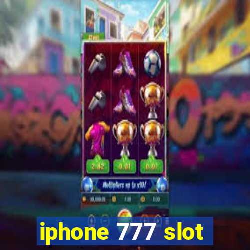 iphone 777 slot