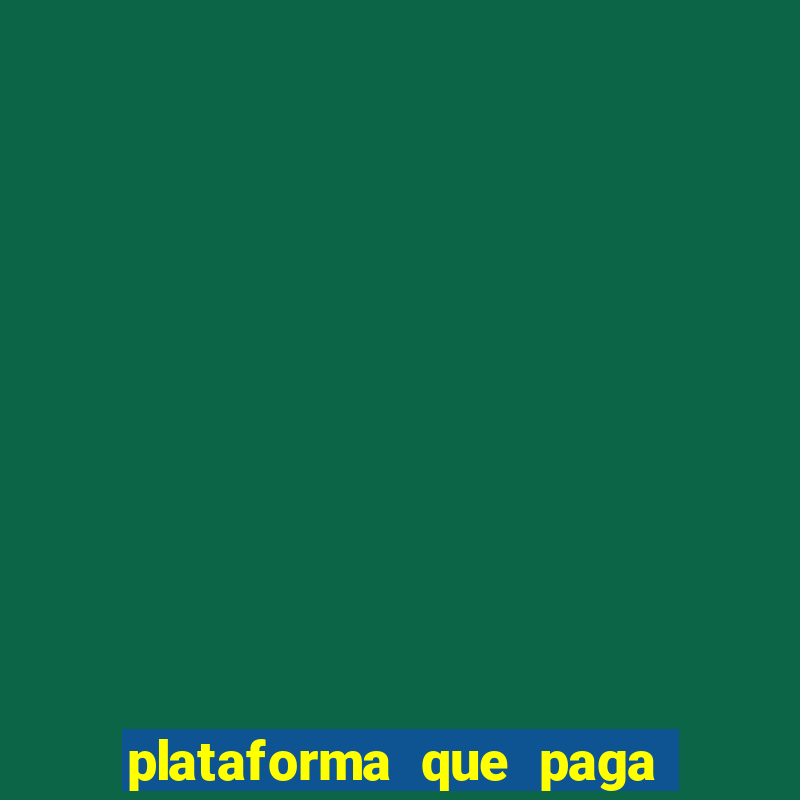 plataforma que paga jogo do tigre