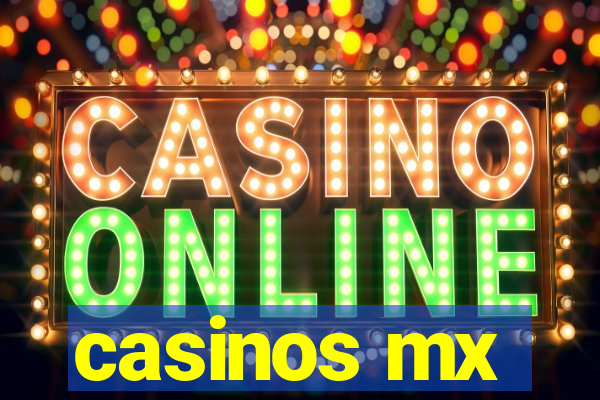 casinos mx